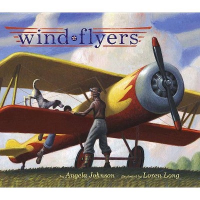 Wind Flyers - by  Angela Johnson (Hardcover)