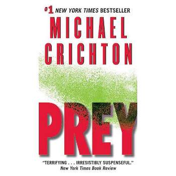Prey - by  Michael Crichton (Paperback)