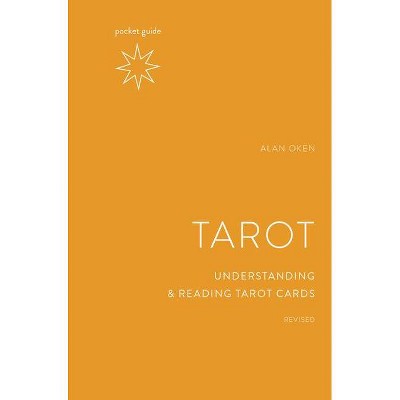 Pocket Guide to the Tarot, Revised - (The Mindful Living Guides) by  Alan Oken (Paperback)