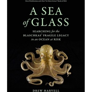 A Sea of Glass - (Organisms and Environments) by  Drew Harvell (Paperback) - 1 of 1