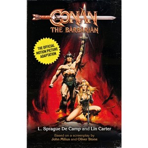 Conan the Barbarian - by  L Sprague De Camp & Lin Cater (Paperback) - 1 of 1