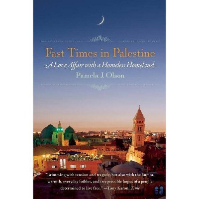 Fast Times in Palestine - by  Pamela J Olson (Paperback)