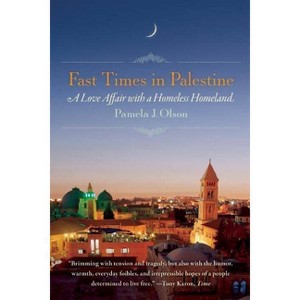 Fast Times in Palestine - by  Pamela J Olson (Paperback) - 1 of 1
