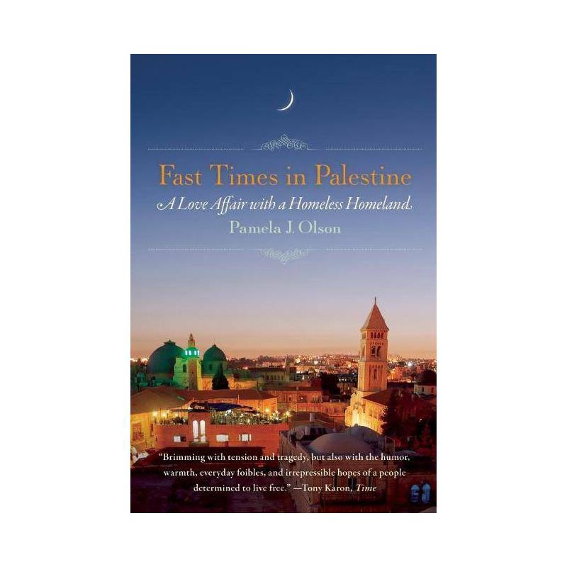 Fast Times in Palestine - by  Pamela J Olson (Paperback), 1 of 2