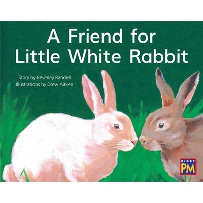 Friend for Little White Rabbit, - (Rigby PM) (Paperback)