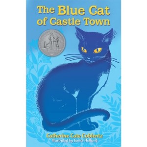 The Blue Cat of Castle Town - by  Catherine Cate Coblentz (Paperback) - 1 of 1