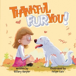 Thankful FUR You - by  Harper (Paperback) - 1 of 1