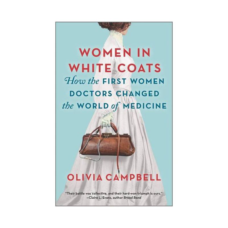 Women in White Coats - by  Olivia Campbell (Paperback), 1 of 2