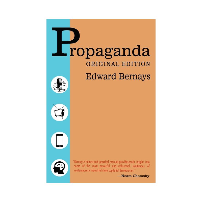 Propaganda - Original Edition - by  Edward Bernays (Paperback), 1 of 2