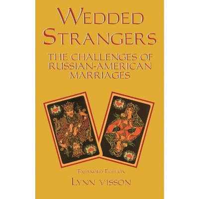 Wedded Strangers - by  Lynn Visson (Paperback)