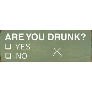 Slickblue Funny Are You Drunk Yes No Sign, 3.5x10 Rustic Pine Wood Sign, Multiple Color Options - 1 of 3