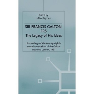 Sir Francis Galton, Frs - (Studies in Biology, Economy and Society) by  Milo Keynes (Hardcover) - 1 of 1
