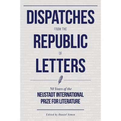 Dispatches from the Republic of Letters - by  Daniel Simon (Hardcover)