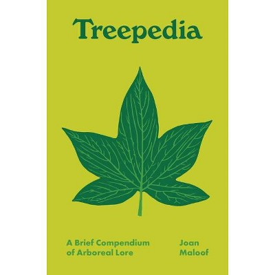 Treepedia - (Pedia Books) by  Joan Maloof (Hardcover)