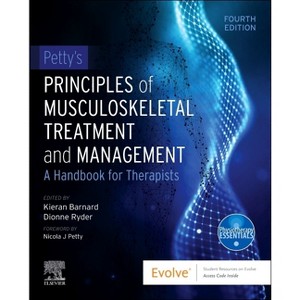Petty's Principles of Musculoskeletal Treatment and Management - (Physiotherapy Essentials) 4th Edition by  Kieran Barnard & Dionne Ryder (Paperback) - 1 of 1
