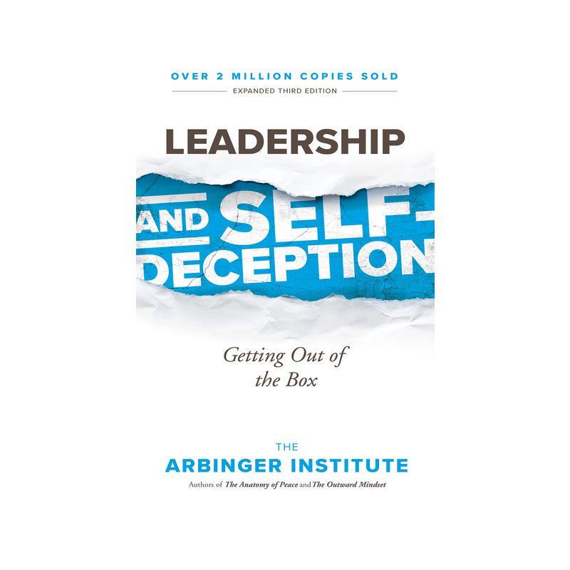 Leadership and Self-Deception - by  Arbinger Institute (Paperback), 1 of 2
