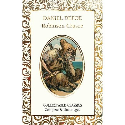 Robinson Crusoe - (Flame Tree Collectable Classics) by  Daniel Defoe (Hardcover)