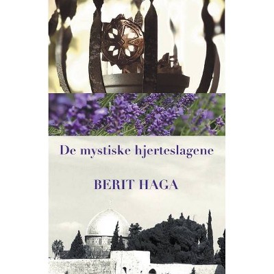 De mystiske hjerteslagene - by  Berit Haga (Paperback)