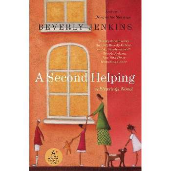 A Second Helping - (Blessings) by  Beverly Jenkins (Paperback)