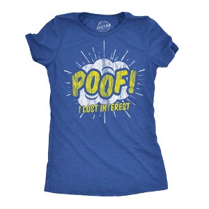 Womens Funny T Shirts Poof I Lost Interest Sarcastic Graphic Tee For Ladies - Crazy Dog Women's T Shirt - 1 of 4