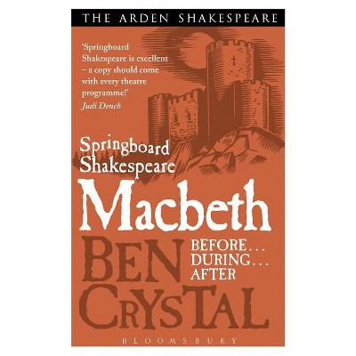 Springboard Shakespeare: Macbeth - by  Ben Crystal (Paperback)