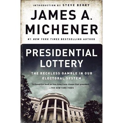 Presidential Lottery - by  James A Michener (Paperback)