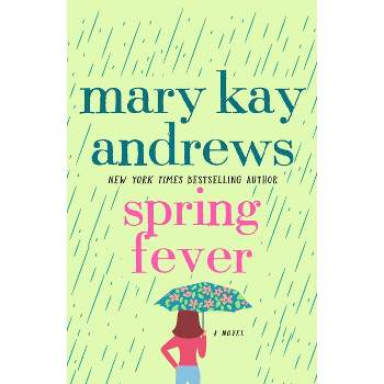 Spring Fever - by  Mary Kay Andrews (Paperback)