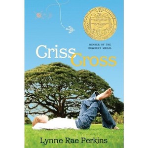 Criss Cross - by  Lynne Rae Perkins (Paperback) - 1 of 1
