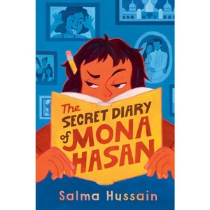 The Secret Diary of Mona Hasan - by  Salma Hussain (Hardcover) - 1 of 1