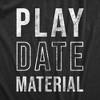 Toddler Play Date Material T Shirt Funny Children Playing Joke Tee For Kids - Crazy Dog Toddler T Shirt - 2 of 4
