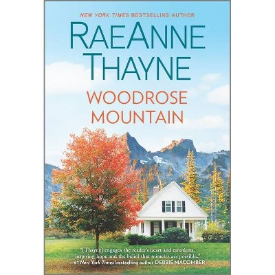 Woodrose Mountain - (Hope's Crossing) by  Raeanne Thayne (Paperback)