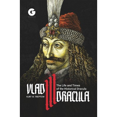 Vlad III Dracula - by  Kurt Treptow (Paperback)