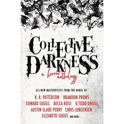 Collective Darkness - by  Elizabeth Suggs & Jonathan Reddoch (Paperback)