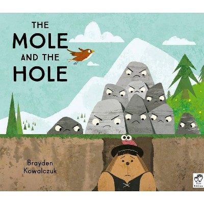 The Mole and the Hole - by  Brayden Kowalczuk (Hardcover)