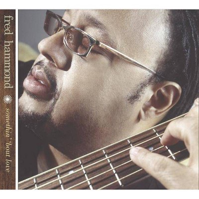 Fred Hammond - Somethin' 'Bout Love (CD)