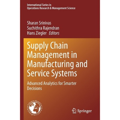 Supply Chain Management in Manufacturing and Service Systems - (International Operations Research & Management Science) (Paperback)