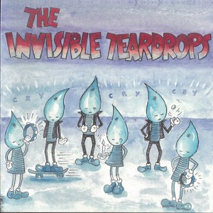 Invisible Teardrops - Cry Cry Cry (Vinyl) - 1 of 1