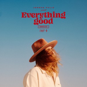 Jordan Feliz - Everything Good - 1 of 1