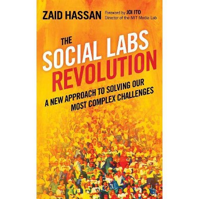 The Social Labs Revolution - by  Zaid Hassan (Paperback)