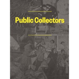 Public Collectors - by  Marc Fischer (Paperback) - 1 of 1
