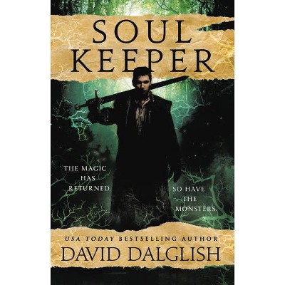 Soulkeeper - (Keepers) by  David Dalglish (Paperback)