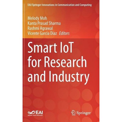 Smart Iot for Research and Industry - (Eai/Springer Innovations in Communication and Computing) (Hardcover)