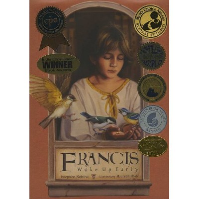 Francis Woke Up Early - by  Josephine Nobisso (Paperback)