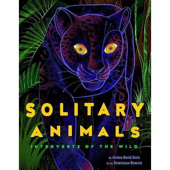 Solitary Animals - by  Joshua David Stein (Hardcover)
