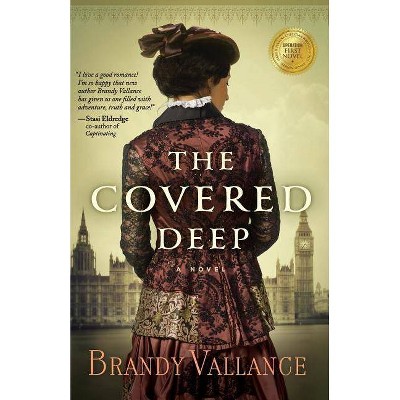 The Covered Deep - by  Brandy Vallance (Paperback)