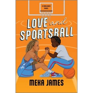 Love and Sportsball - (Atlanta Cannons) by  Meka James (Paperback) - 1 of 1