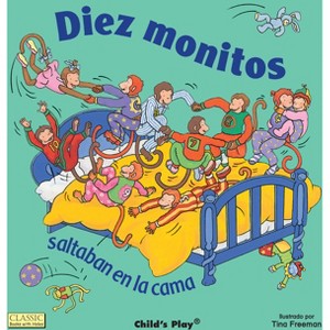 Diez Monitos Saltaban en la Cama - (Classic Books with Holes 8x8) by  Tina Freeman (Paperback) - 1 of 1