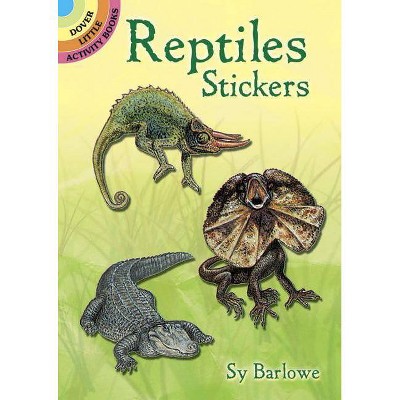 Reptiles Stickers - (Dover Little Activity Books) by  Sy Barlowe (Paperback)