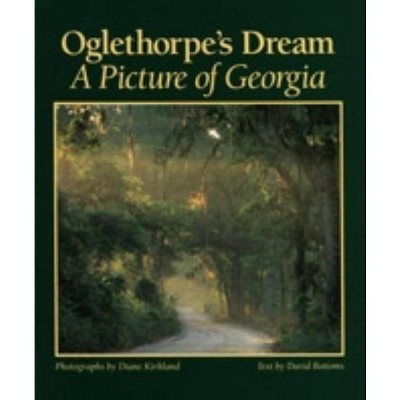 Oglethorpe's Dream - (Hardcover)