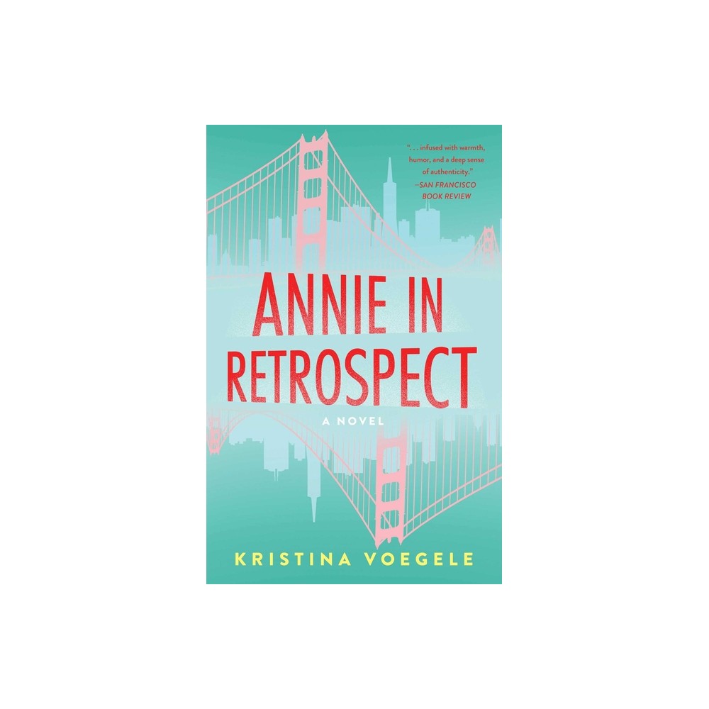 Annie in Retrospect - by Kristina Voegele (Paperback)
